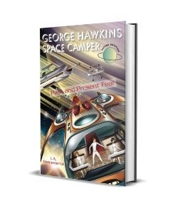 George Hawkins Space Camper - Past and Present Fear